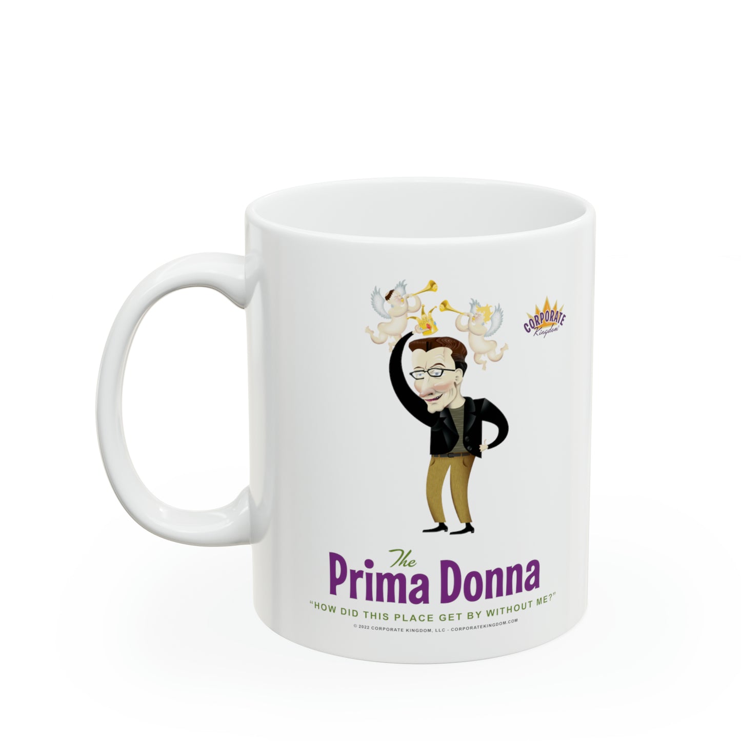 Prima Donna Coffee Mug by Corporate Kingdom®