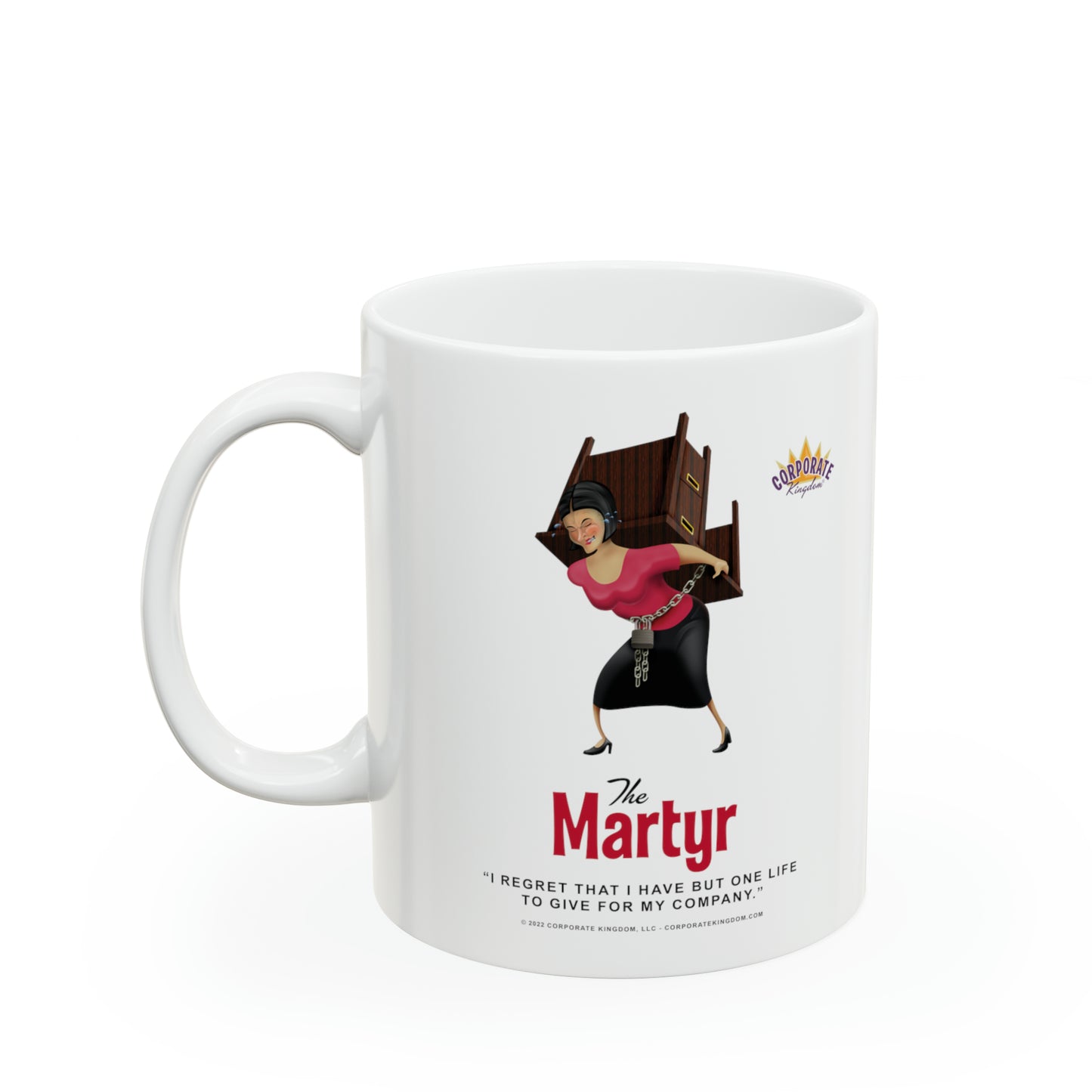 Martyr Coffee Mug by Corporate Kingdom®