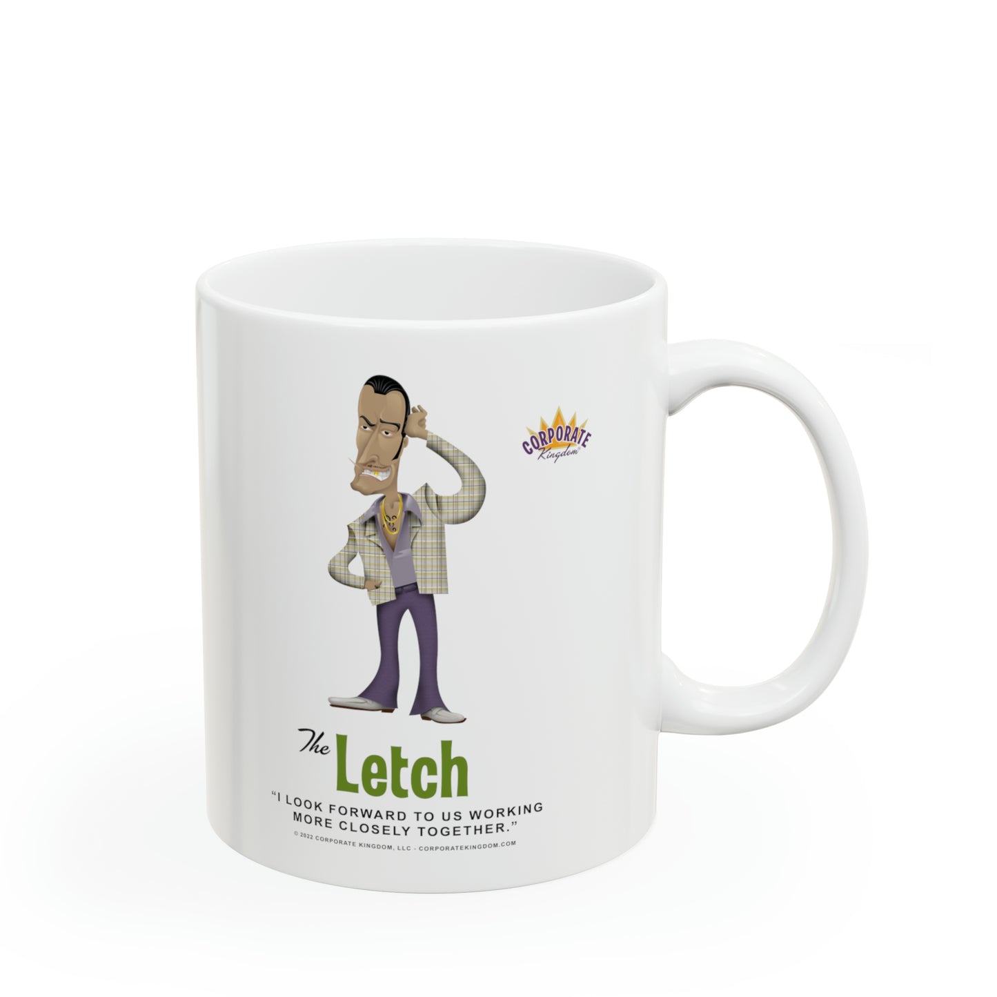 Letch Coffee Mug by Corporate Kingdom®