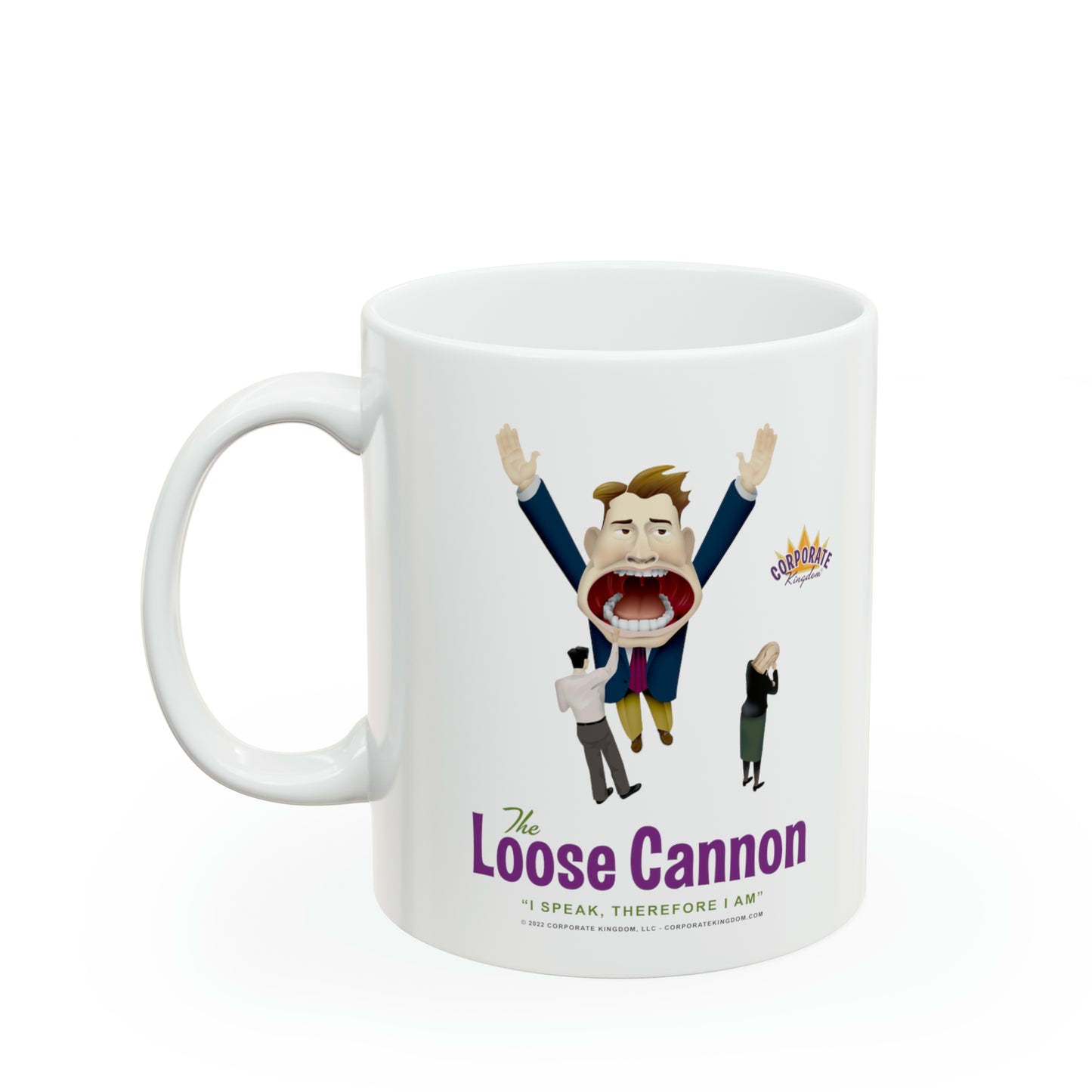 Loose Cannon Coffee Mug by Corporate Kingdom®