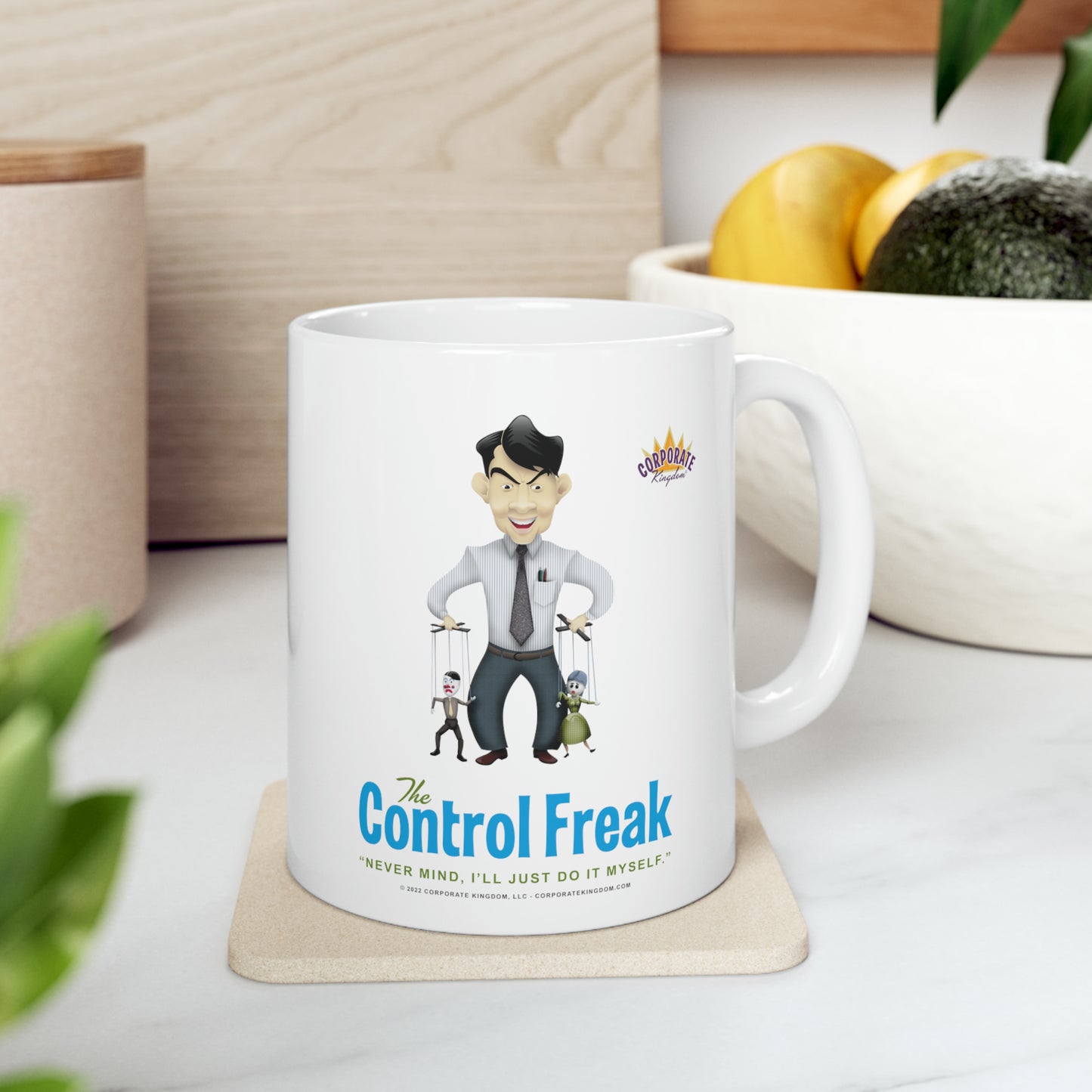 Control Freak Coffee Mug by Corporate Kingdom®