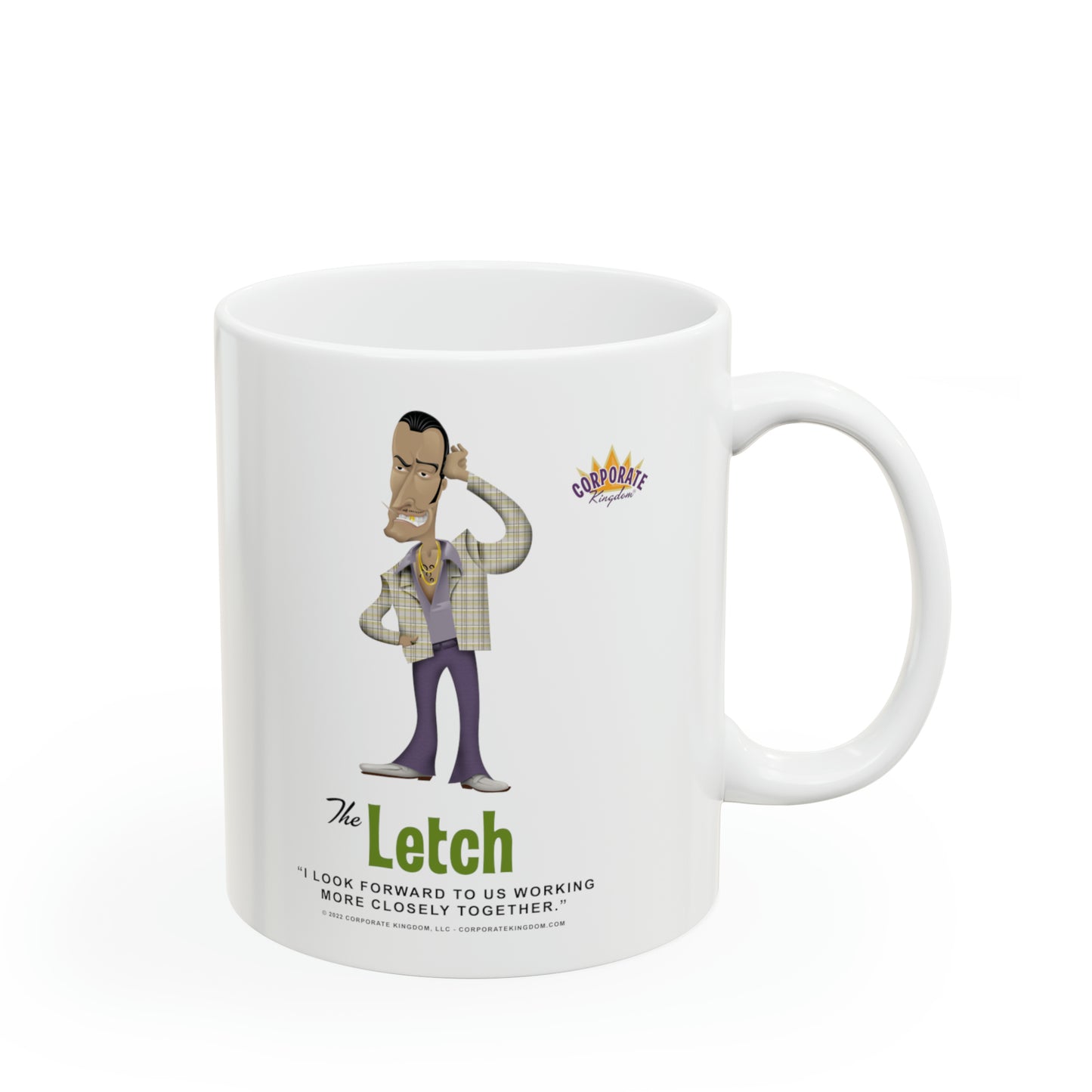 Letch Coffee Mug by Corporate Kingdom®