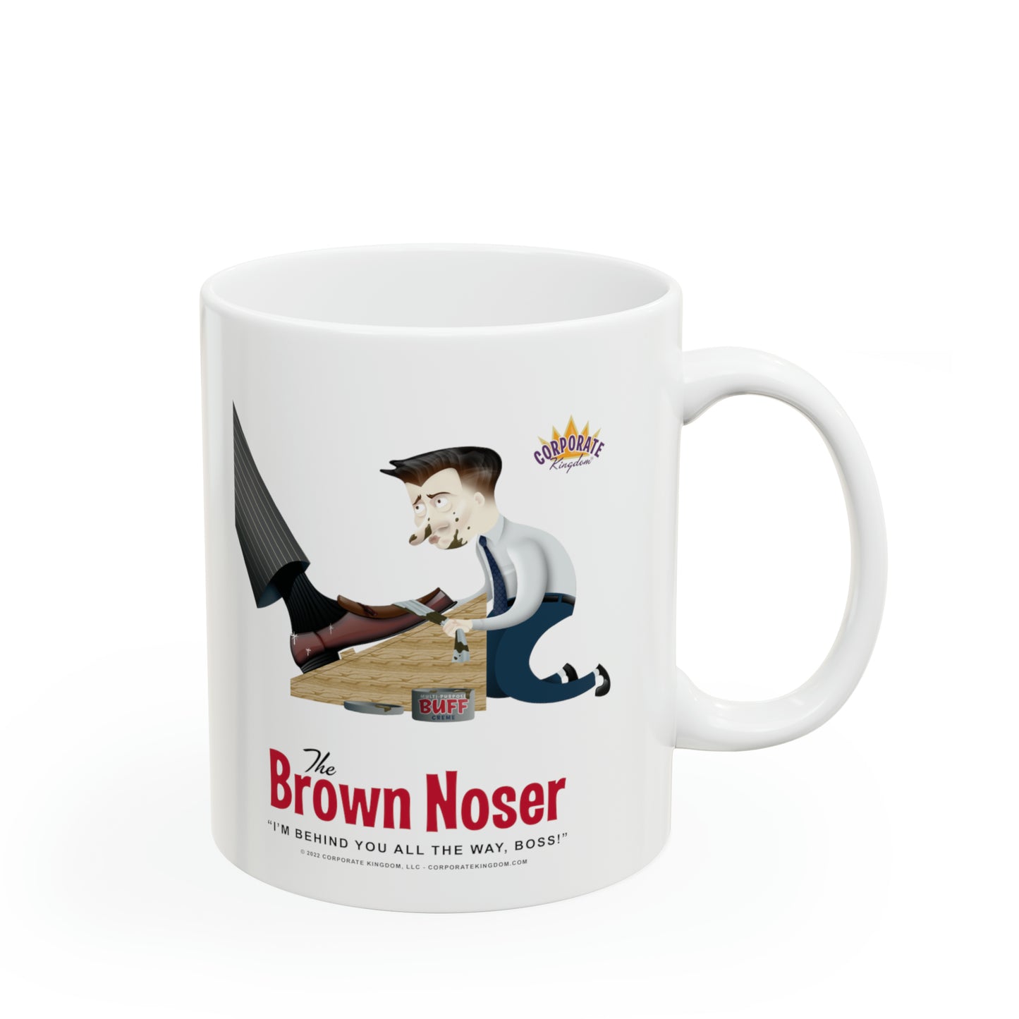 Brown Noser Coffee Mug by Corporate Kingdom®
