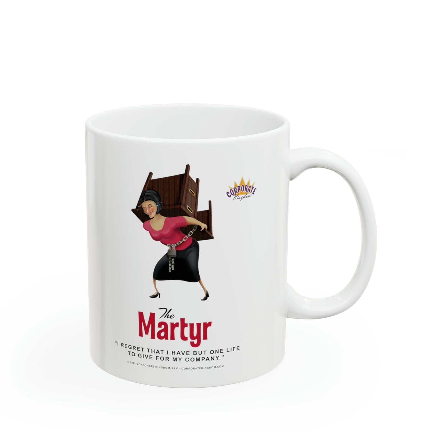 Martyr Coffee Mug by Corporate Kingdom®